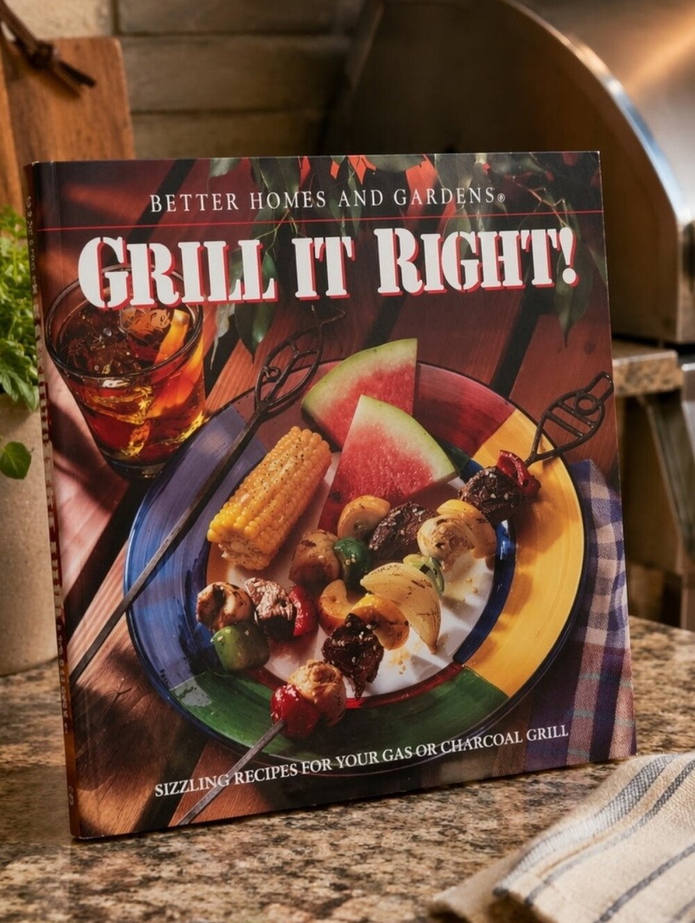 Better Homes & Gardens Grill It Right! Cookbook